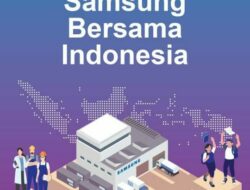 Samsung dan Perjalanan 30 Tahun Membangun Masa Depan Indonesia yang Lebih Digital