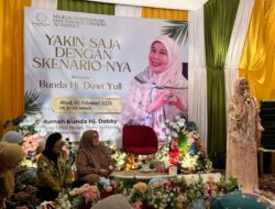 Kajian Rutin Majelis Nurhasanah Hadirkan Bunda Dewi Yull, Angkat Makna Yakin pada Ketetapan Allah